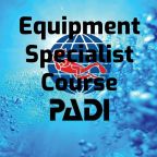 PADI Equipment Specialist Course PADI Equipment Specialist Course